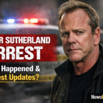 Kiefer Sutherland Arrest: What Happened, Official Details, and Latest Updates