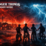Stranger Things Season Guide: Plot, Characters, and Fan-Favorite Moments